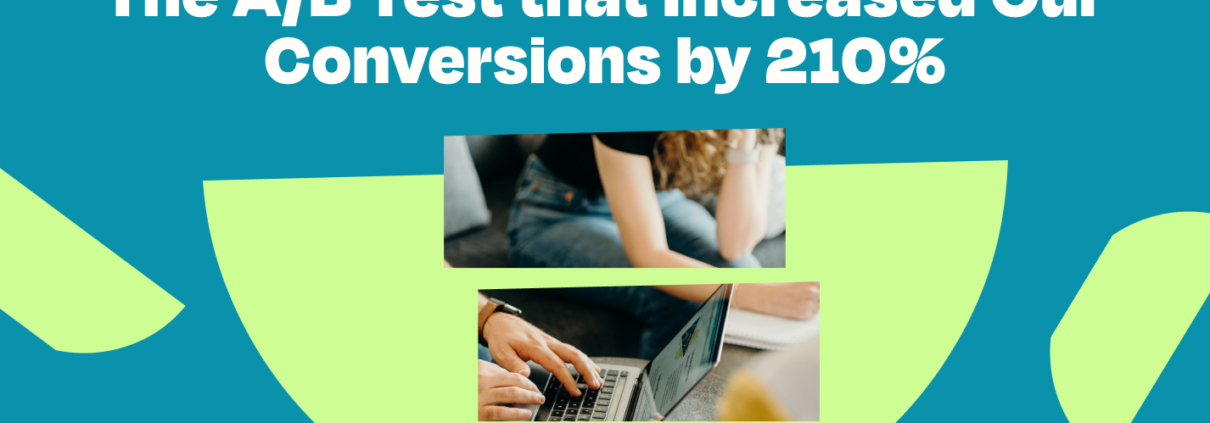 Blog title 'The A/B Test that Increased Our Conversions by 210%' with an abstract background design