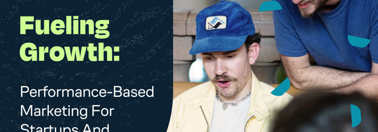 Fueling Growth: Performance-Based Marketing for Startups and Scaleups | Tuff Growth Marketing