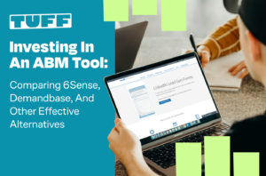 Investing in an ABM Tool_ Comparing 6Sense, Demandbase, and Other Effective Alternatives – title graphic